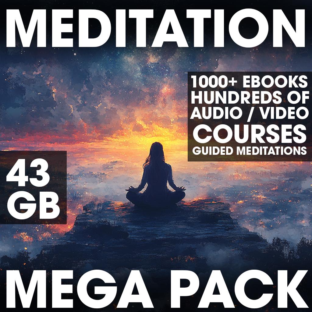 Meditation Mastery MEGA Pack – 43GB Ultimate Archive | 1000+ Ebooks, Courses, Audios, Videos | Guided Meditations | Yoga, Kundalini & Mind